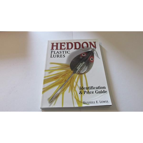 Heddon Plastic Lures: Identification & Price Guide: Lewis, Russell